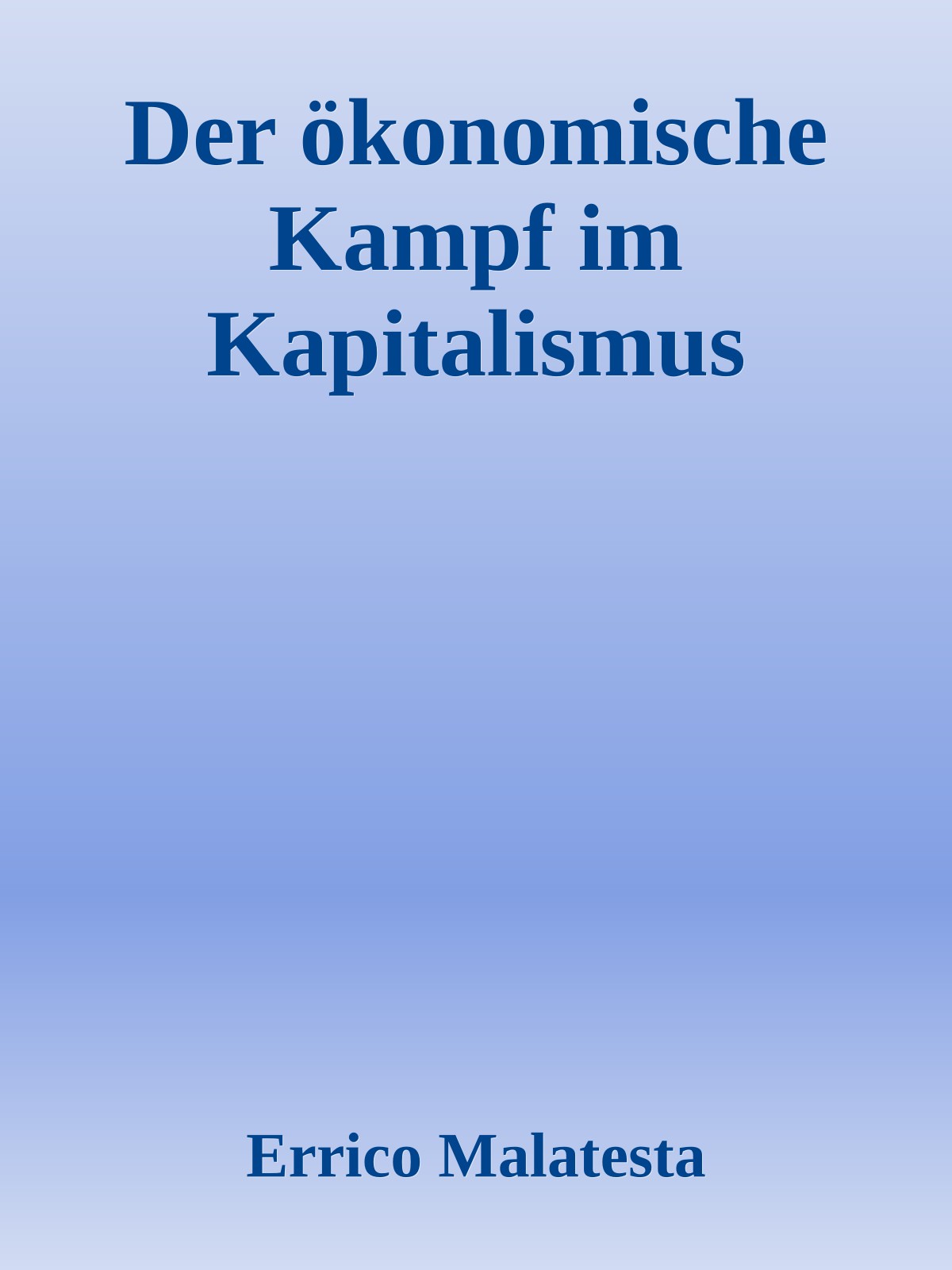 Der ökonomische Kampf im Kapitalismus