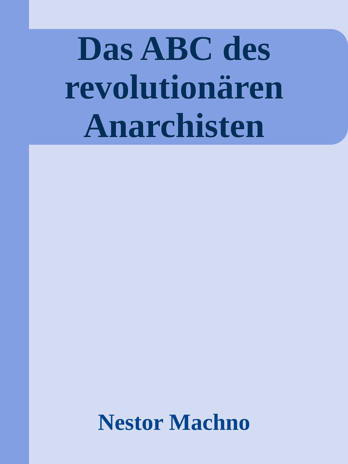 Das ABC des revolutionären Anarchisten