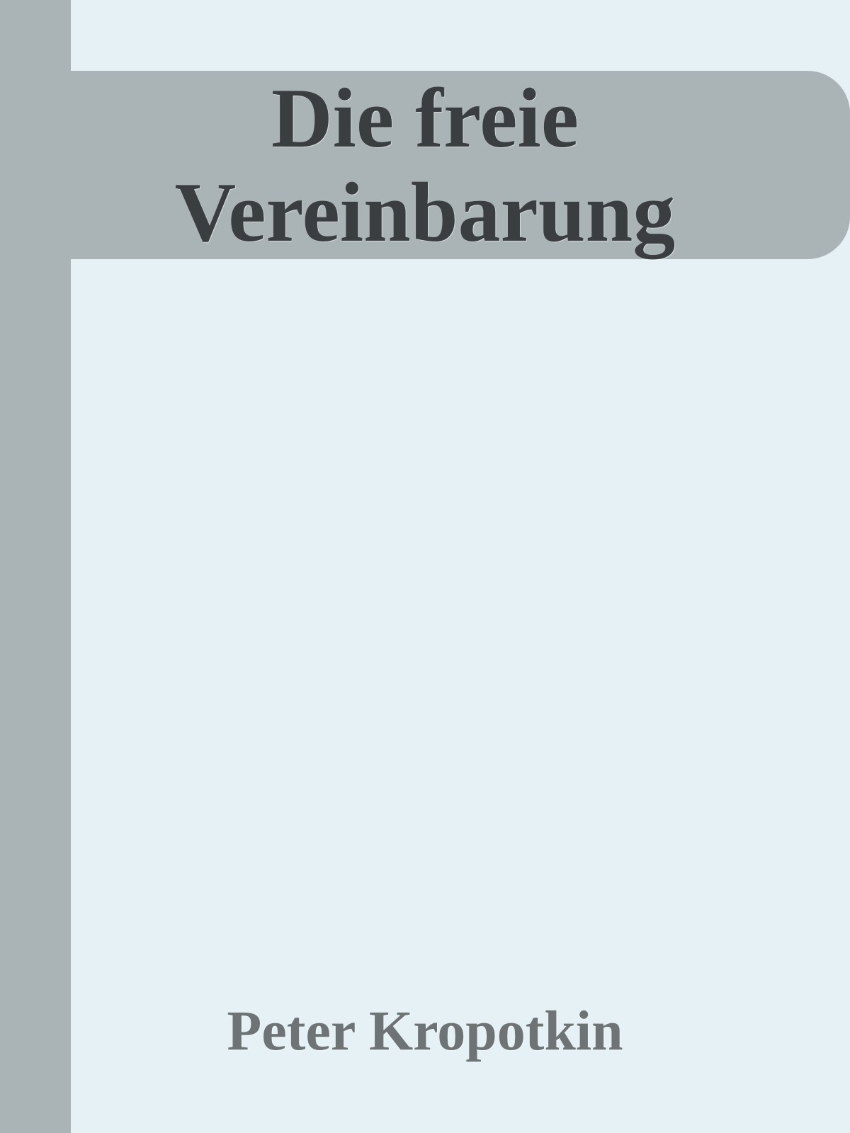 Die freie Vereinbarung