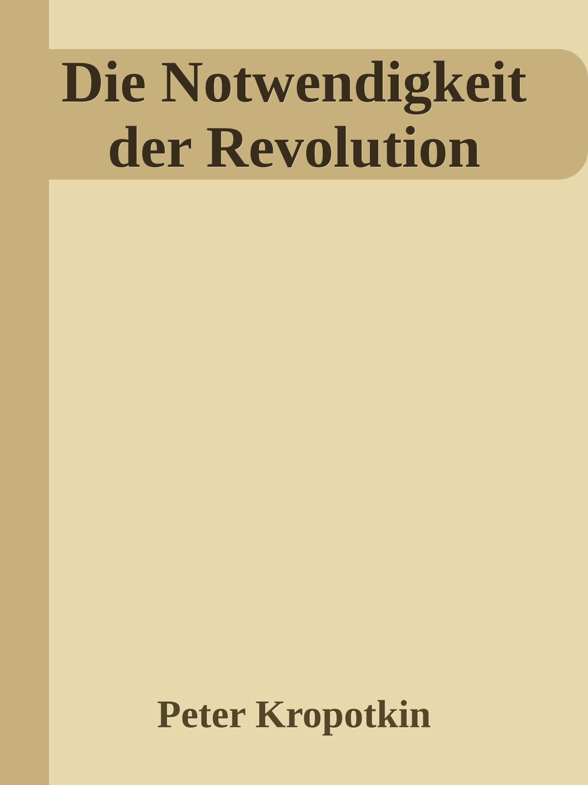 Die Notwendigkeit der Revolution