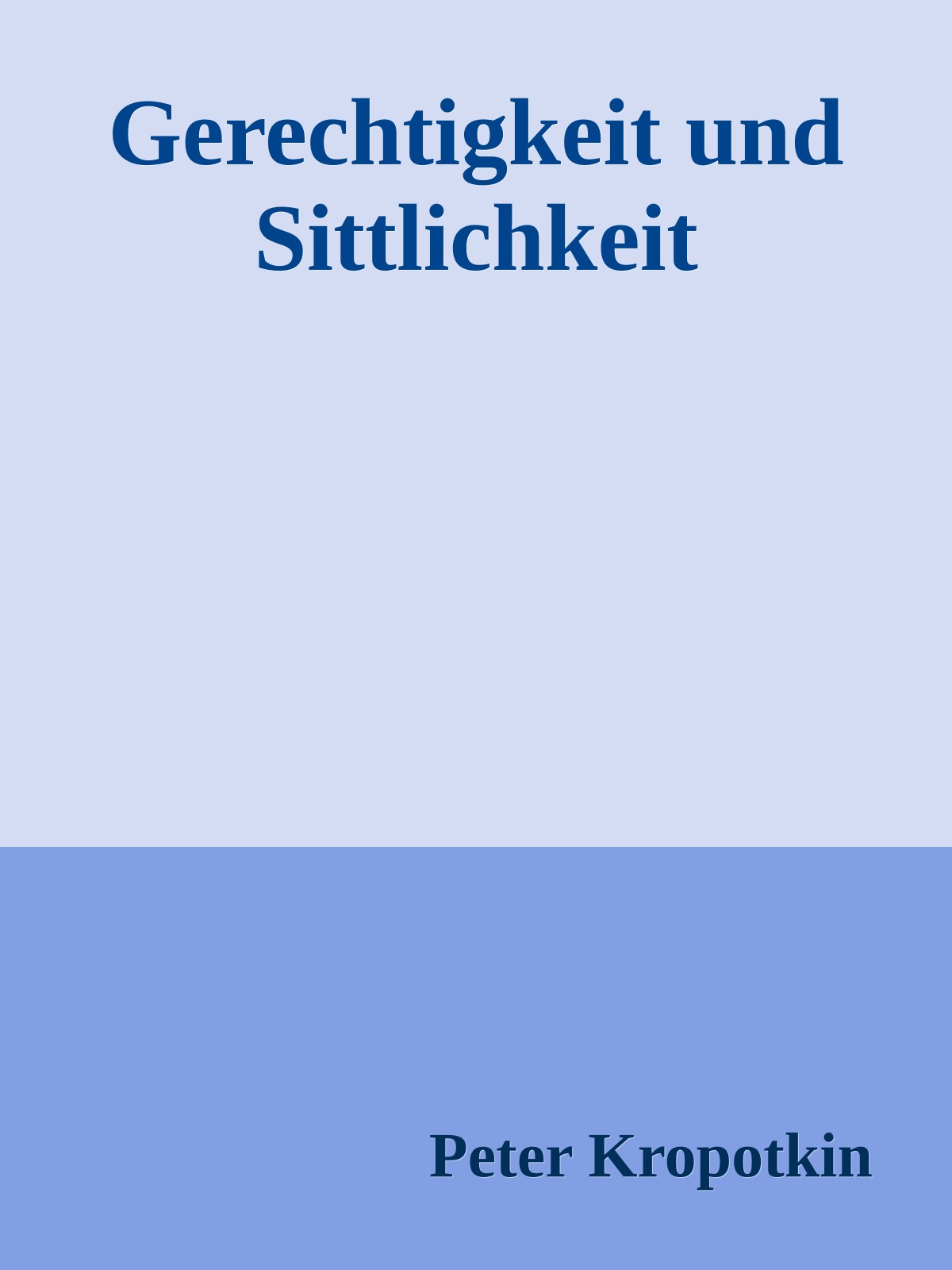 Gerechtigkeit und Sittlichkeit
