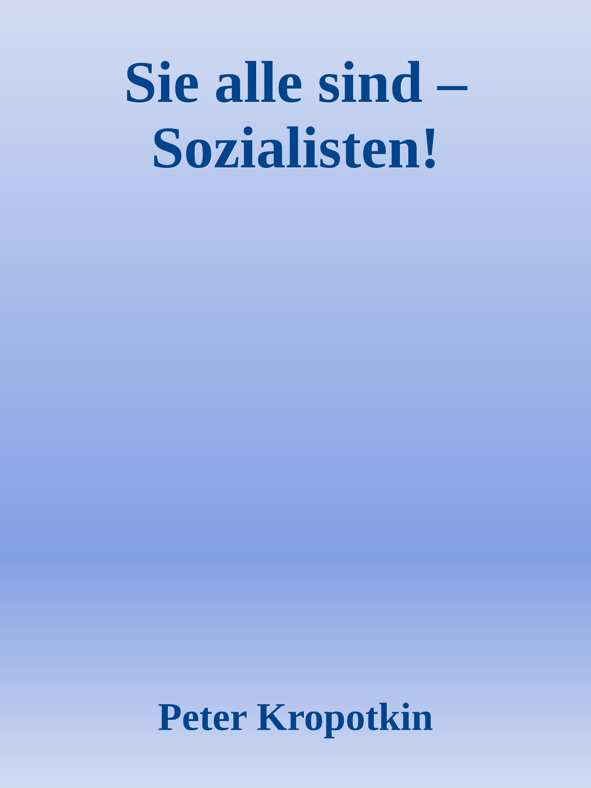 Sie alle sind – Sozialisten!