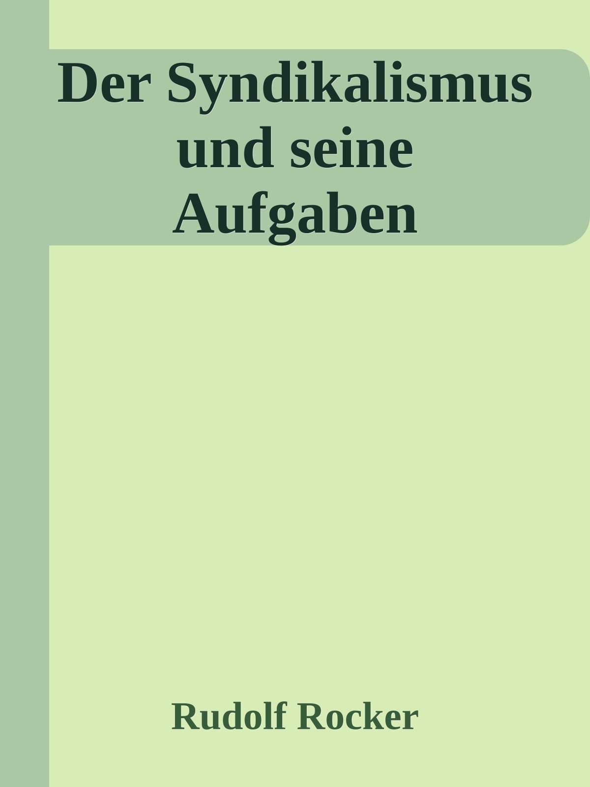 Der Syndikalismus und seine Aufgaben