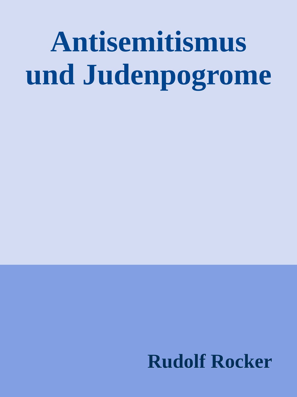 Antisemitismus und Judenpogrome